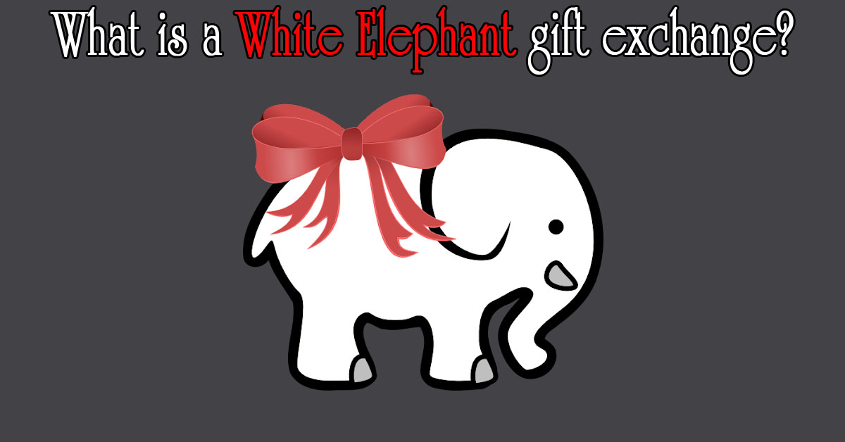 What is a White Elephant Gift Exchange?