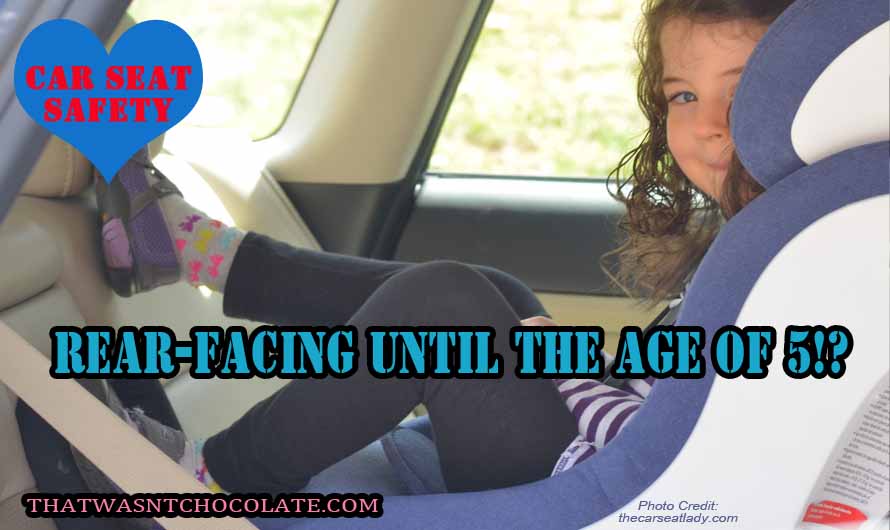 Rear-facing until the age of 5!? Car Seat Safety